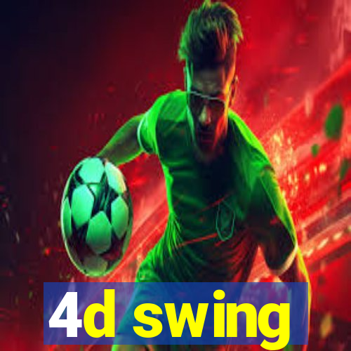 4d swing